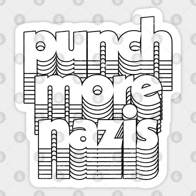 Punch More Nazis / Anti-Fascism Original Design Sticker by DankFutura